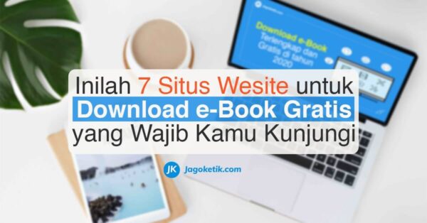 7 Situs Download E-Book Gratis Terbaik Dan Terlengkap