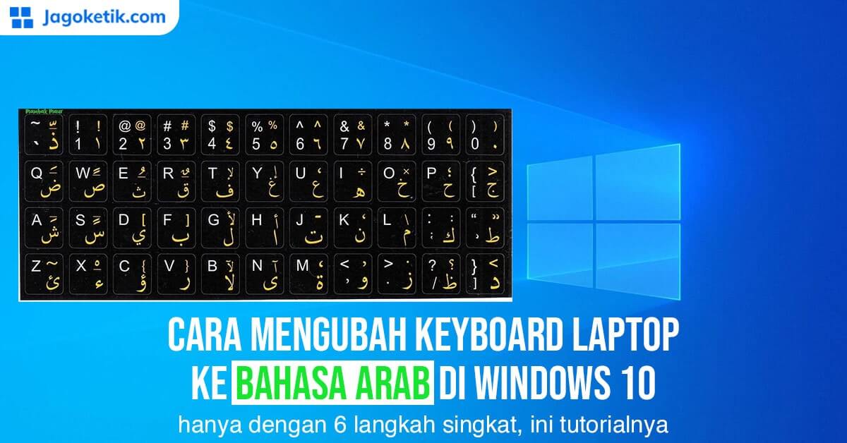 Cara Mengubah Keyboard Laptop ke Bahasa Arab di Windows 10