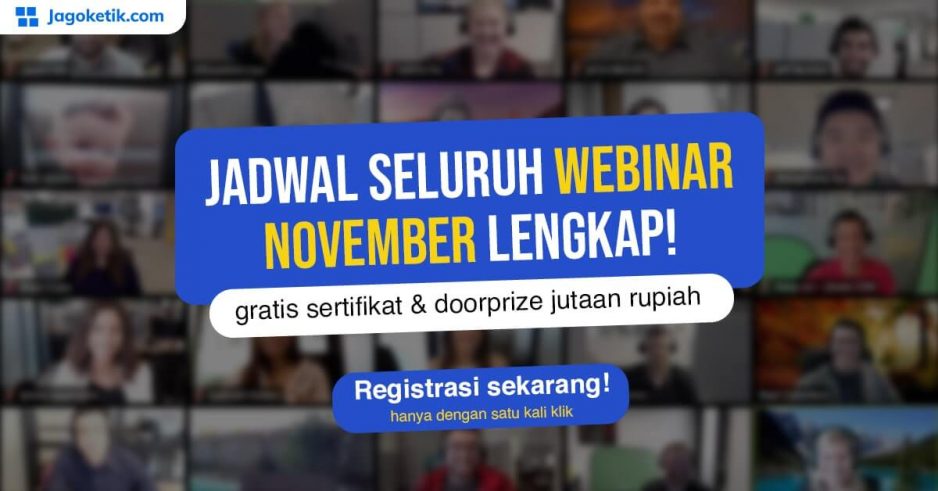 Jadwal Webinar Gratis November 2020 Bersertifikat dan Berhadiah