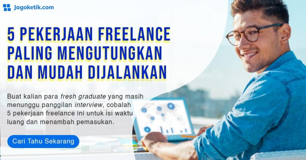 5 Pekerjaan Freelance Paling Mudah Dan Menguntungkan