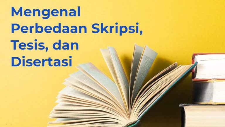 Mengenal Perbedaan Skripsi, Tesis, Dan Disertasi