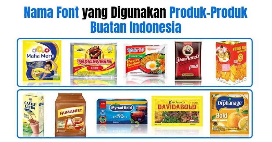 Nama Font yang Digunakan Produk-Produk Buatan Indonesia