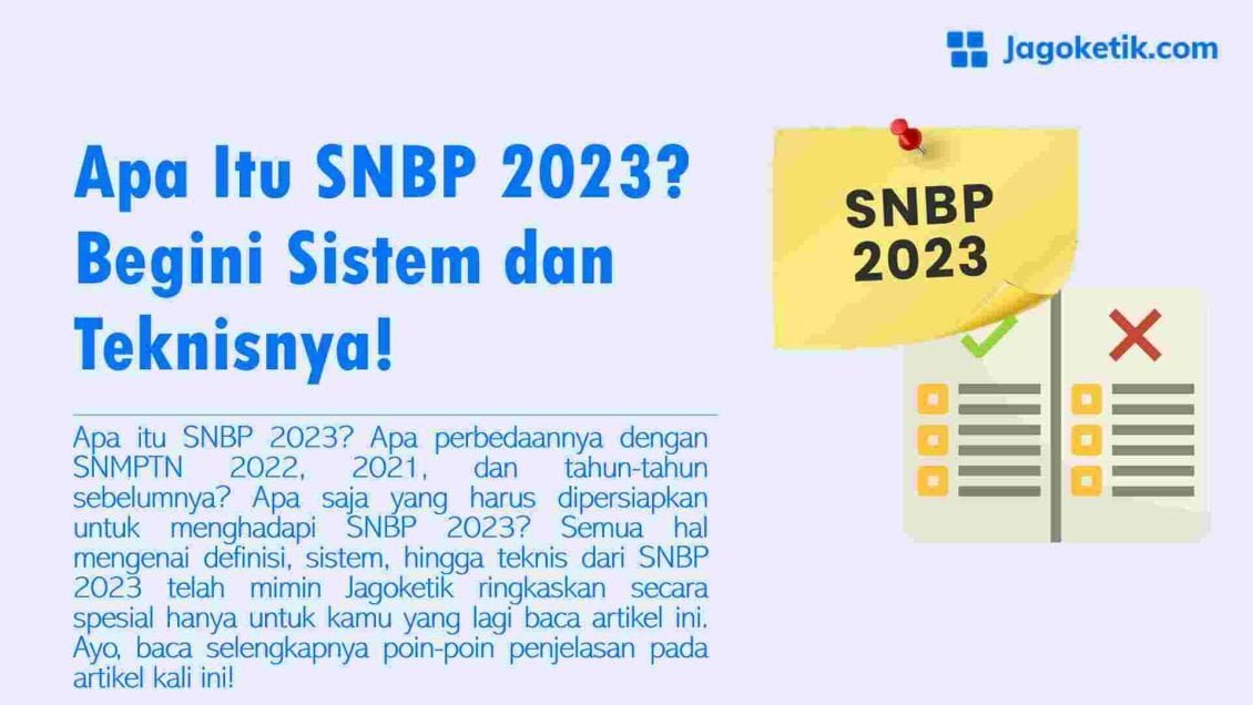 Apa Itu SNBP 2023, Begini Sistem dan Teknisnya!