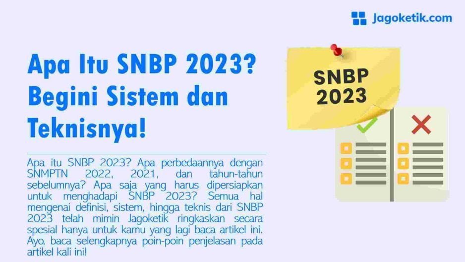 Apa Itu SNBP 2023? Begini Sistem dan Teknisnya!