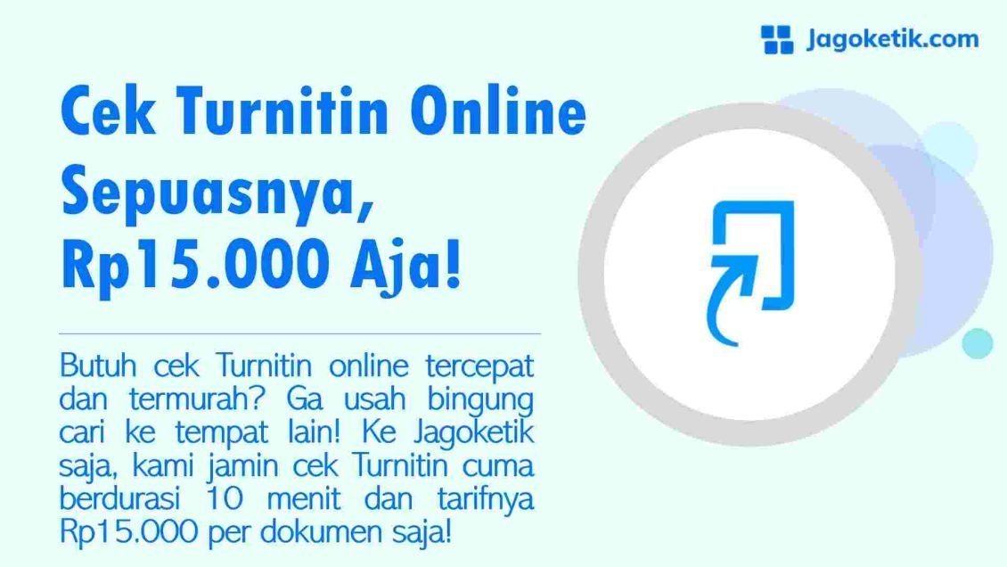 Cek Turnitin Online Sepuasnya, Rp15.000 Aja! - Jagoketik.com