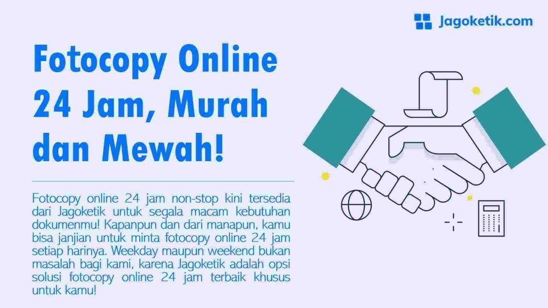 Fotocopy Online 24 Jam, Murah dan Mewah! - Jagoketik.com