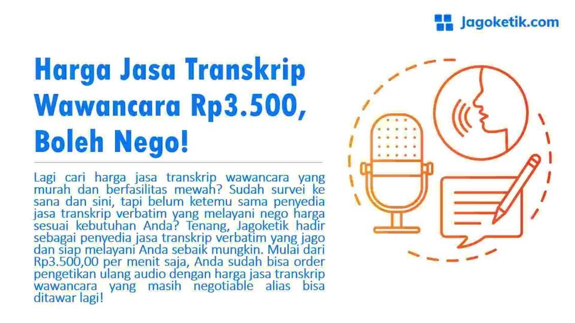 Harga Jasa Transkrip Wawancara Rp3.500, Boleh Nego! - Jagoketik.com