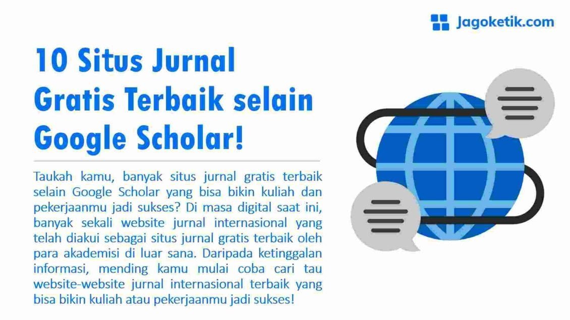 10 Situs Jurnal Gratis Terbaik selain Google Scholar! - Jagoketik.com