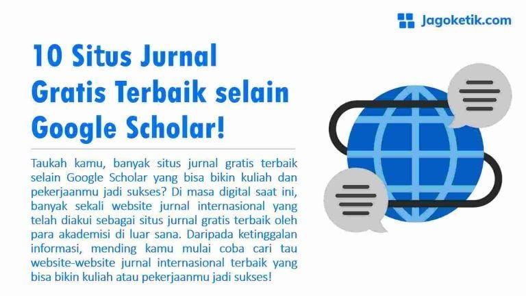 10 Situs Jurnal Gratis Terbaik Selain Google Scholar!