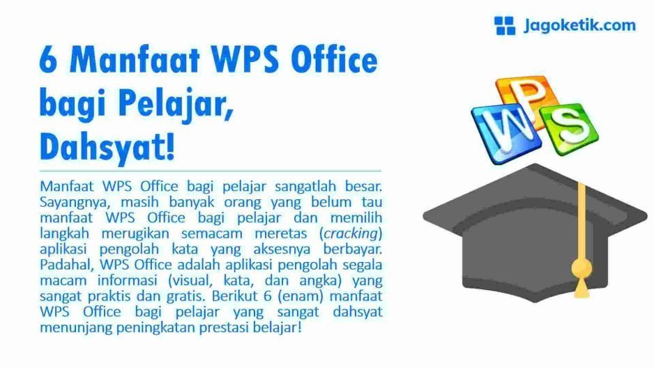 6 Manfaat WPS Office bagi Pelajar, Dahsyat!
