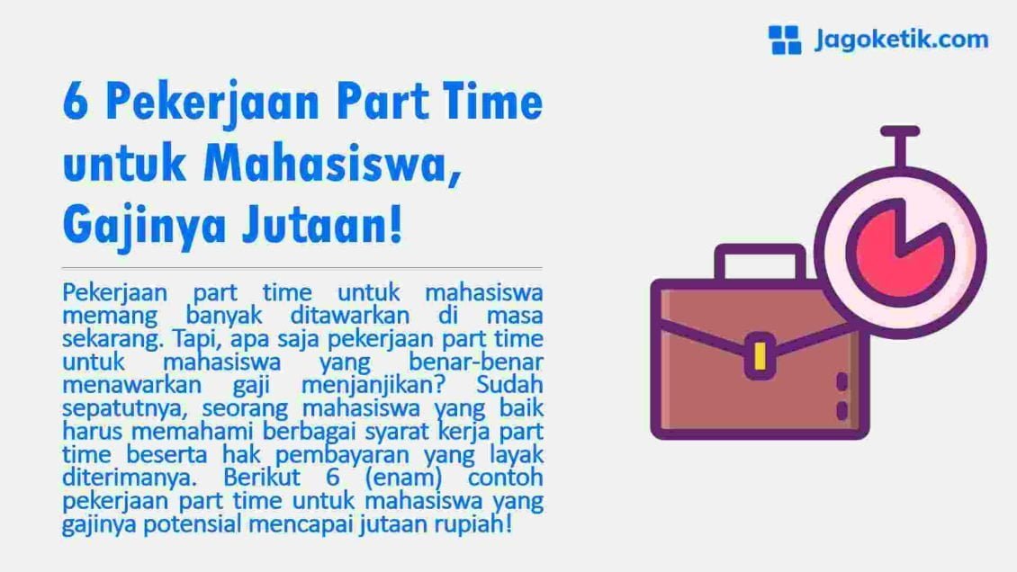 6 Pekerjaan Part Time untuk Mahasiswa, Gajinya Jutaan! - Jagoketik.com