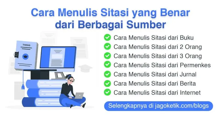 Cara Menulis Sitasi yang Benar dari Berbagai Sumber