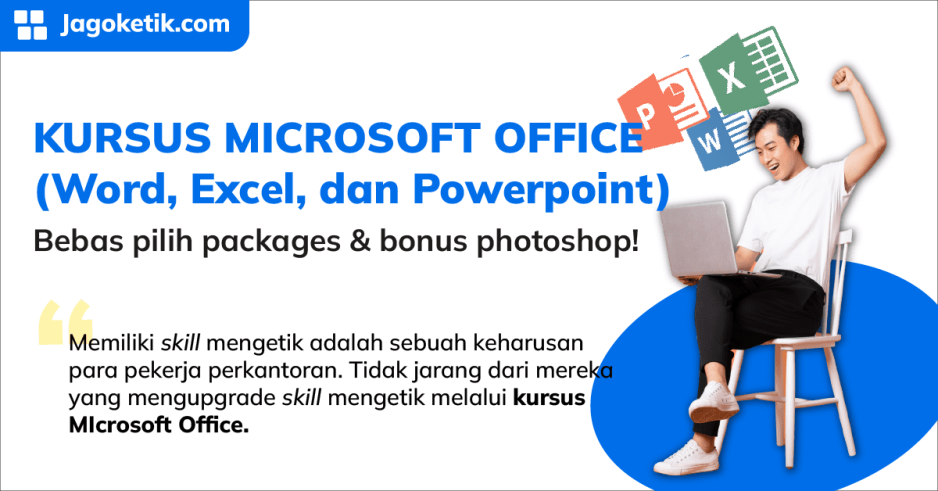 Kursus Microsoft Office di Jogja, Bebas Pilih Packages! (Word, Excel, Powerpoint)