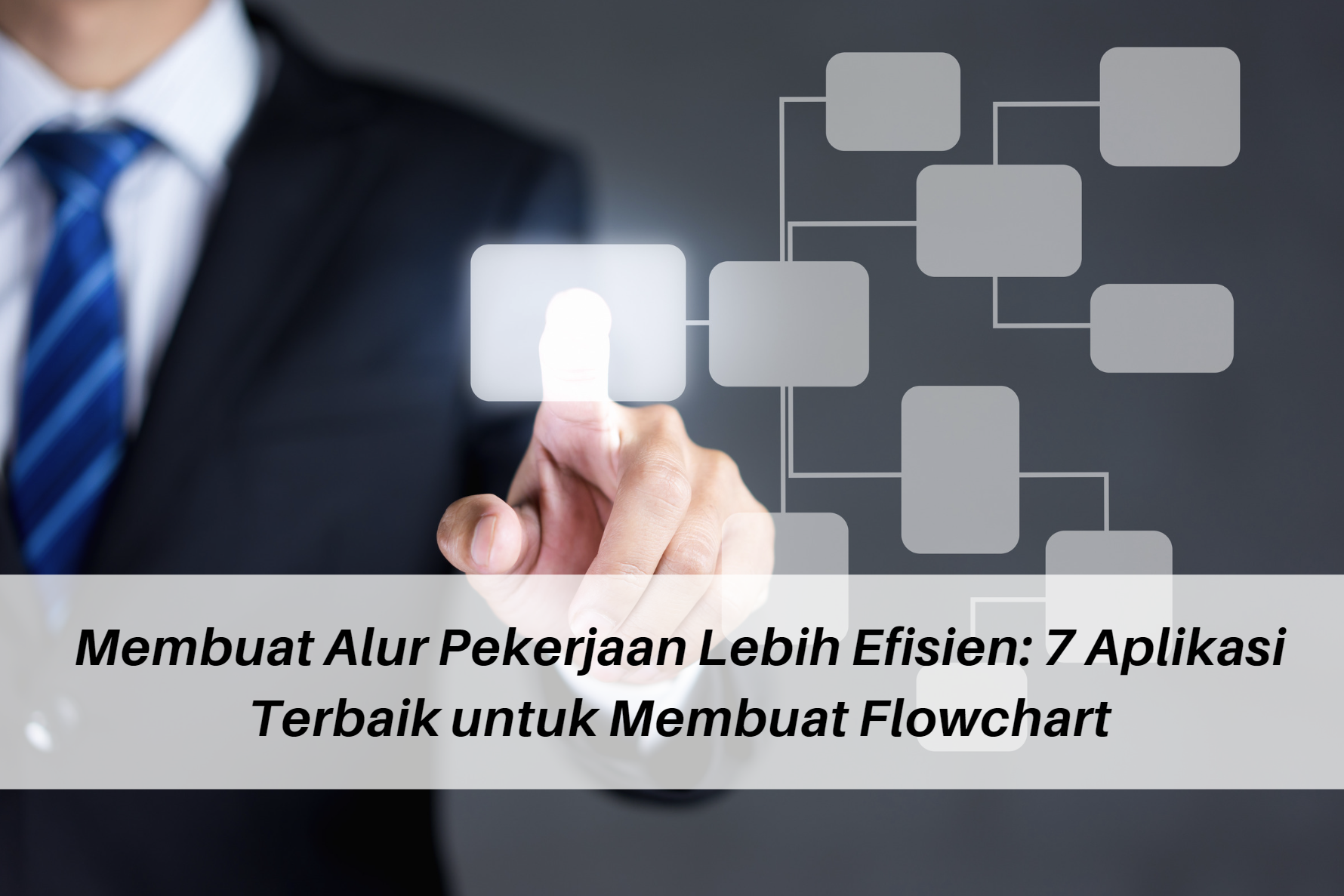 Membuat Alur Pekerjaan Lebih Efisien Aplikasi Terbaik Untuk Membuat Flowchart