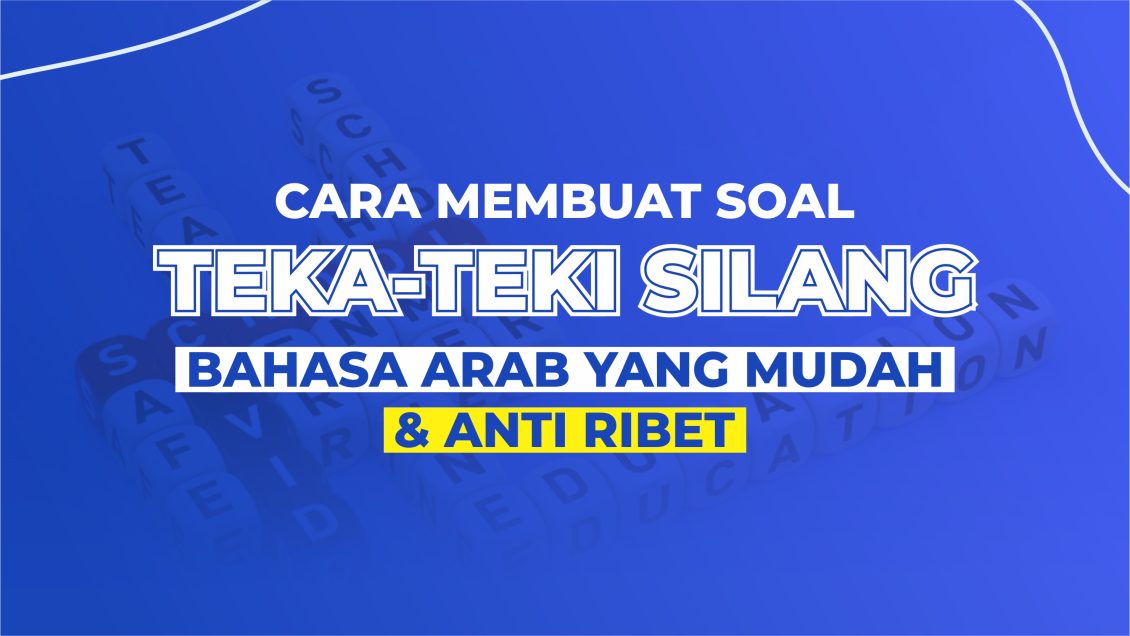 Bagaimana cara membuat soal teka-teki silang bahasa Arab?