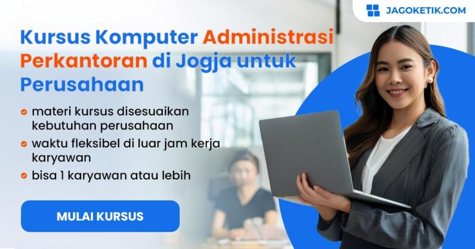 Kursus Komputer Administrasi Perkantoran di Jogja