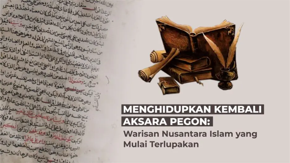 Aksara Pegon: Warisan Nusantara Islam yang Mulai Terlupakan