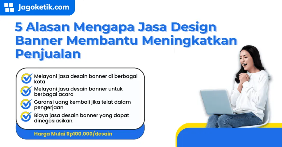 5 Alasan Mengapa Jasa Design Banner Membantu Meningkatkan Penjualan