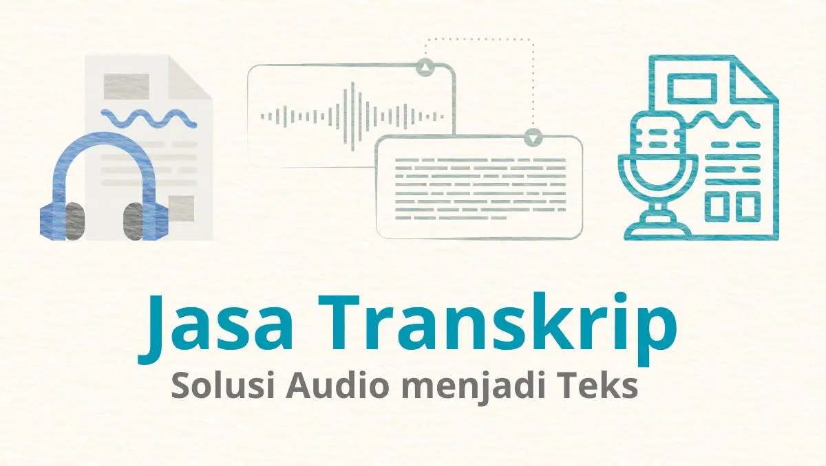 Jasa Transkrip: Solusi Praktis untuk Mengubah Audio Menjadi Data Tertulis yang Mudah Dikelola