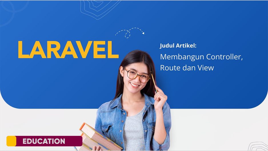Laravel: Controller dan View dengan Blade